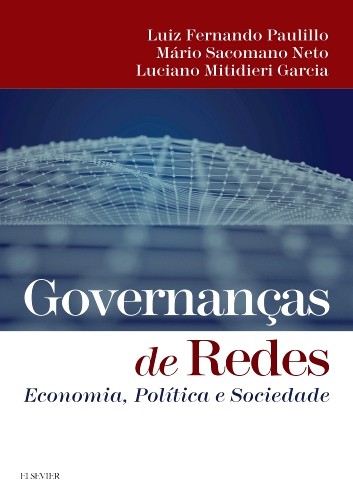 Livro Governanças de redes: economia, política e sociedad...