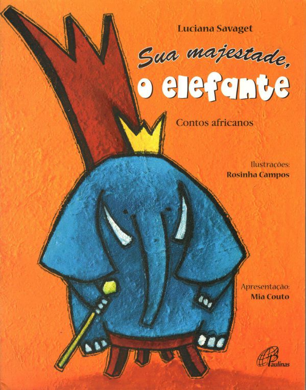 Livro Sua majestade, o elefante: Contos africanos