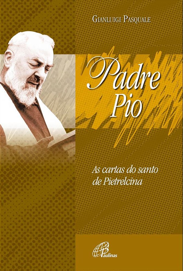Livro Padre Pio: As cartas do santo de Pietrelcina