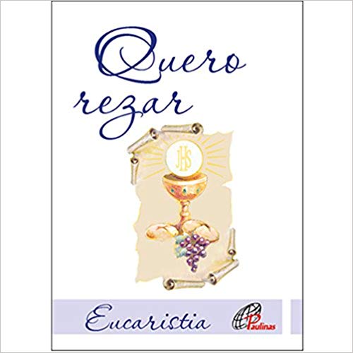 Livro Quero rezar - primeira eucaristia