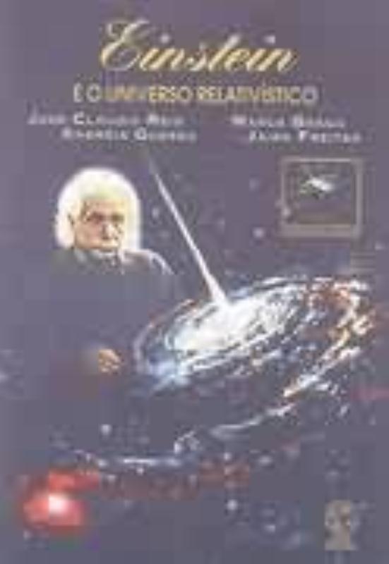 Livro Einstein E O Universo Relativístico