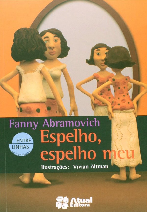 Livro Espelho, Espelho Meu