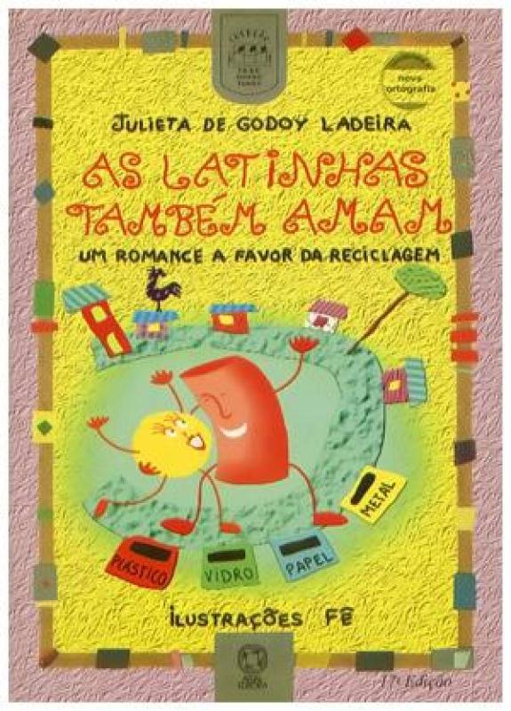 Livro As Latinhas Também Amam