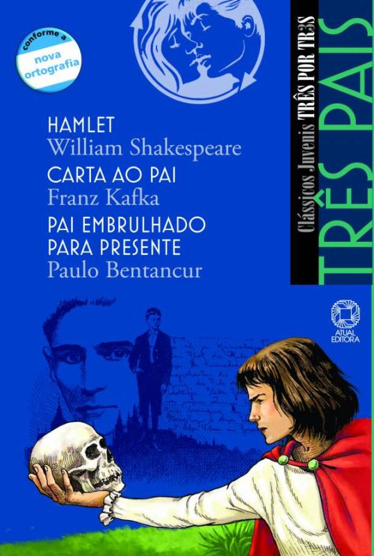 Livro Três Pais - Hamlet / Carta Ao Pai / Pai Embrulhado Para P...