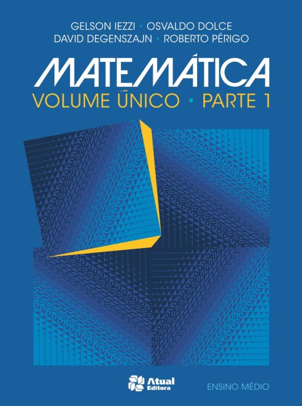 Livro Matemática - Vol. Único - Parte 1 - 06Ed/15