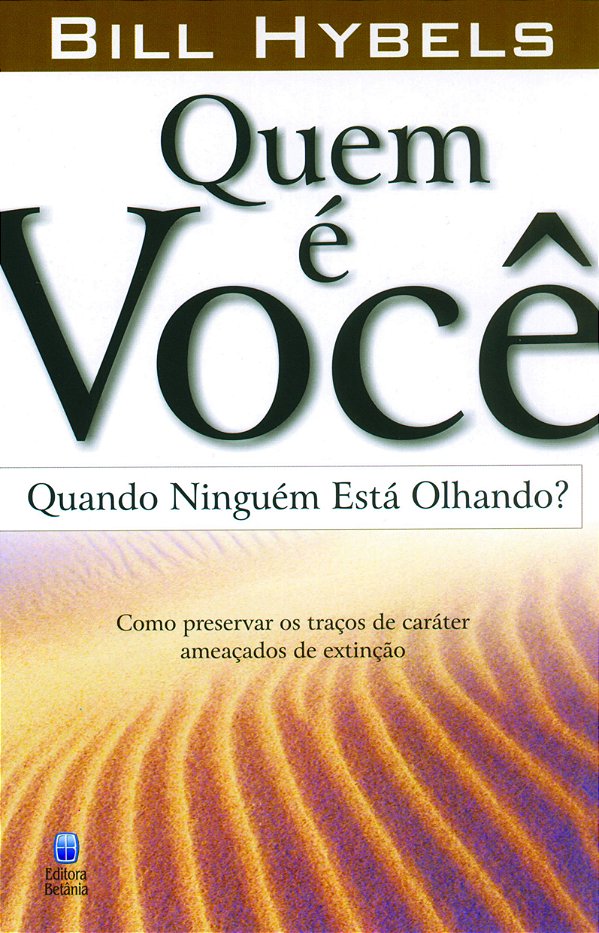 Livro Quem É Você Quando Ninguém Está Olhando?