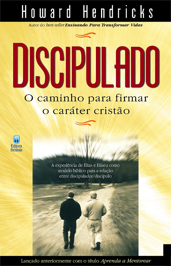 Livro Discipulado O Caminho Para Firmar O Caráter Cristão