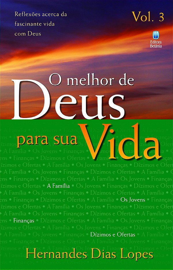 Livro O Melhor De Deus Para Sua Vida - Volume 3