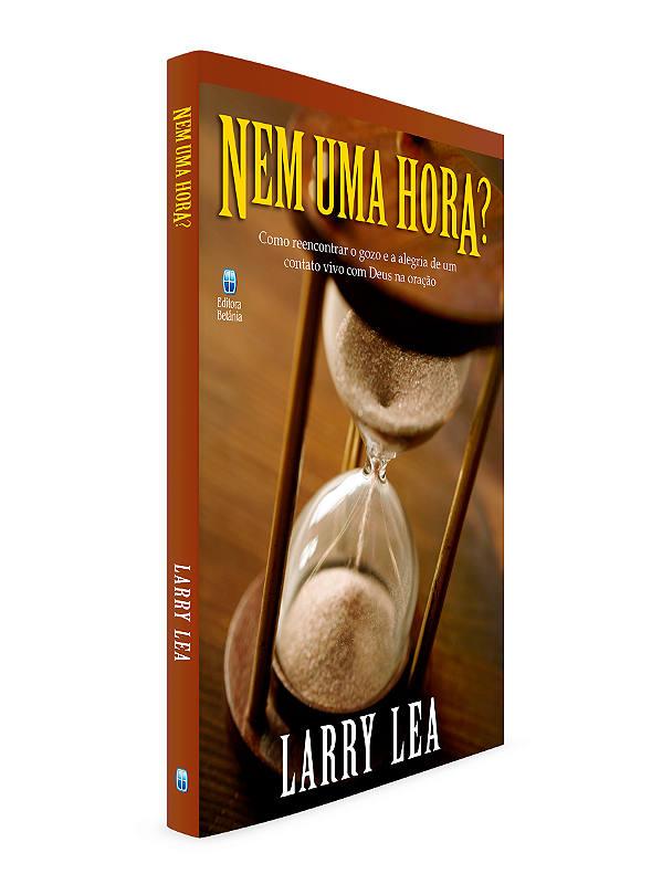 Livro Nem Uma Hora?: Como Reencontrar O Gozo E A Alegria ...