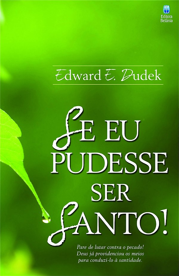 Livro Se Eu Pudesse Ser Santo!