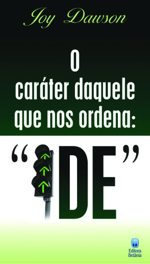 Livro O Caráter Daquele Que Nos Ordena Ide (Livrete)