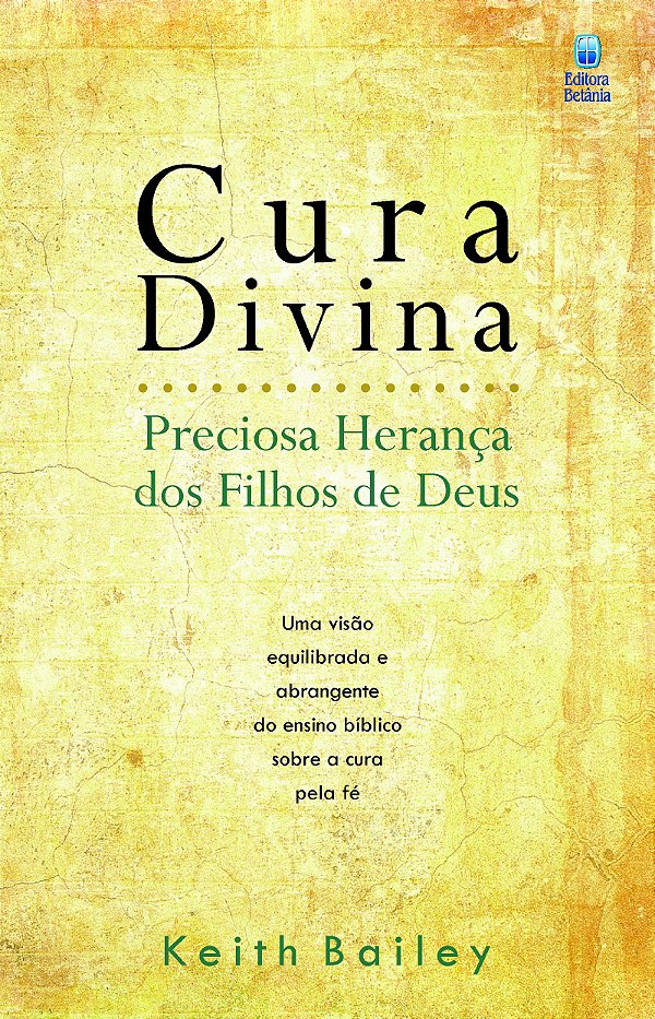 Livro Cura Divina: Preciosa Herança Dos Filhos De Deus