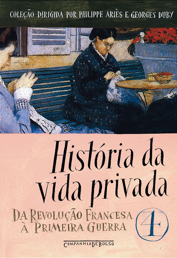 Livro História da vida privada, vol. 4