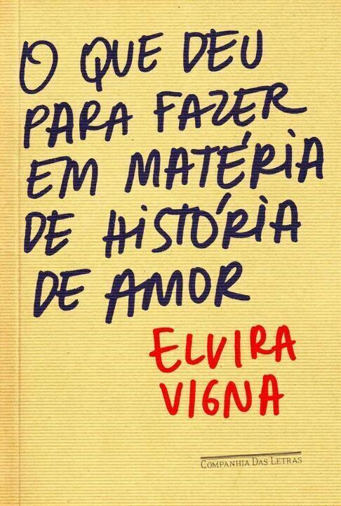 Livro O que deu para fazer em matéria de história de amor