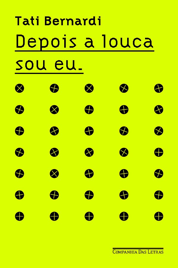 Livro Depois a louca sou eu