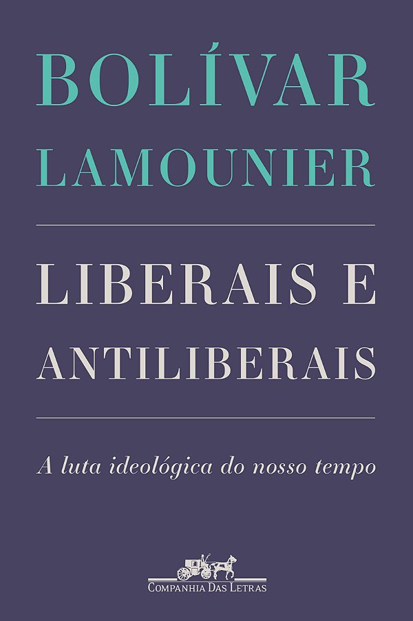 Livro Liberais e antiliberais