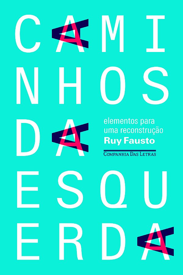 Livro Caminhos da esquerda - Elementos para uma reconstru...