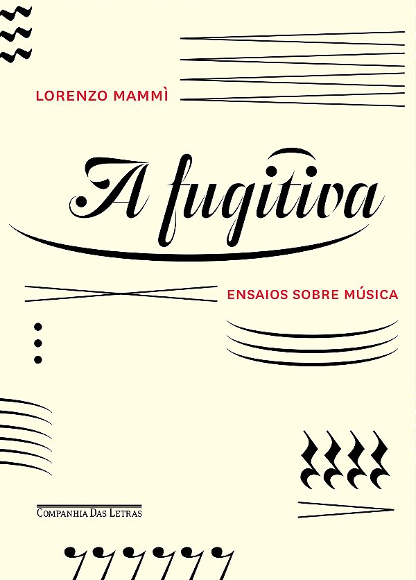 Livro A fugitiva - Ensaios sobre música