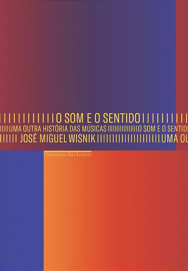 Livro O som e o sentido - Uma outra história das músicas
