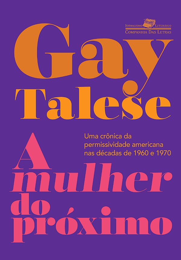 Livro A mulher do próximo: Uma crônica da permissividade ...