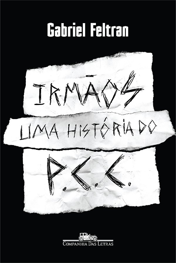 Livro Irmãos: Uma história do PCC