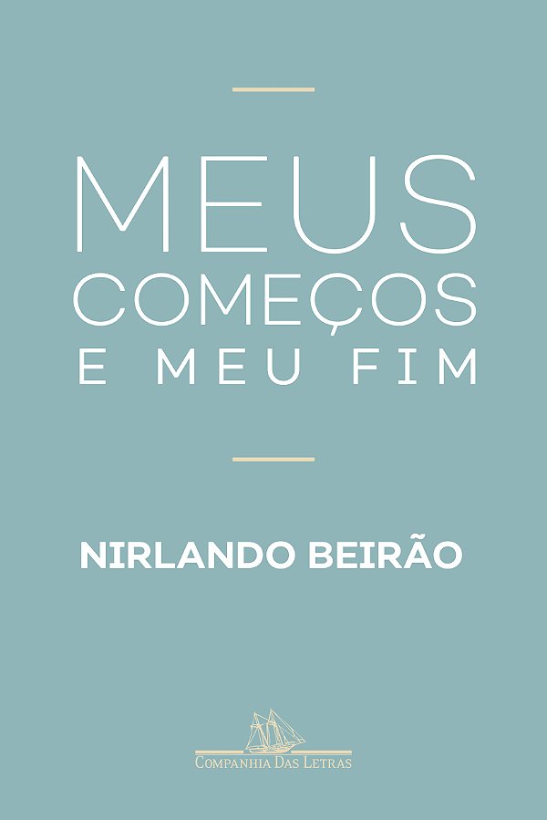 Livro Meus começos e meu fim