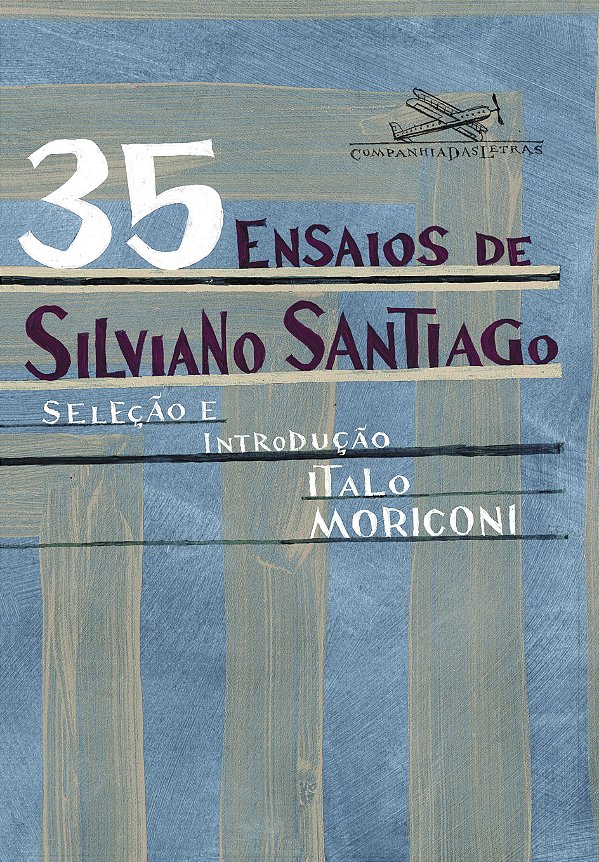 Livro 35 ensaios de Silviano Santiago