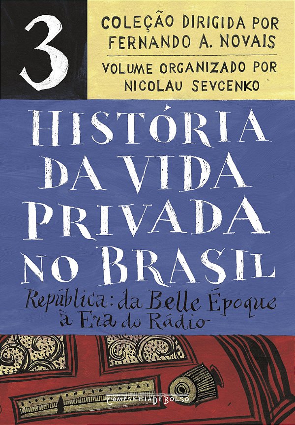 Livro História da vida privada no Brasil – Vol. 3 (Edição...
