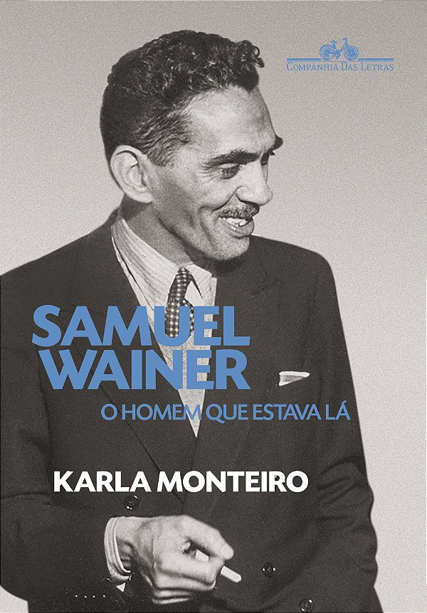 Livro Samuel Wainer: O homem que estava lá