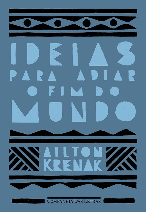 Livro Ideias para adiar o fim do mundo (Nova edição)
