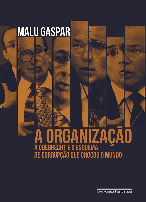 Livro A organização: A Odebrecht e o esquema de corrupção...