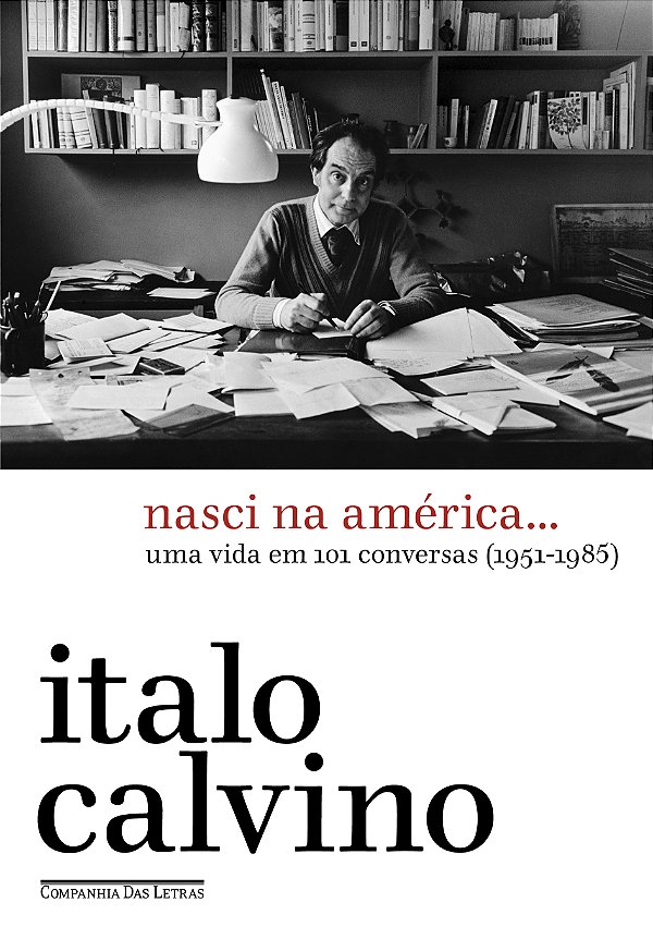 Livro Nasci Na América… - Uma Vida Em 101 Conversas (1951...