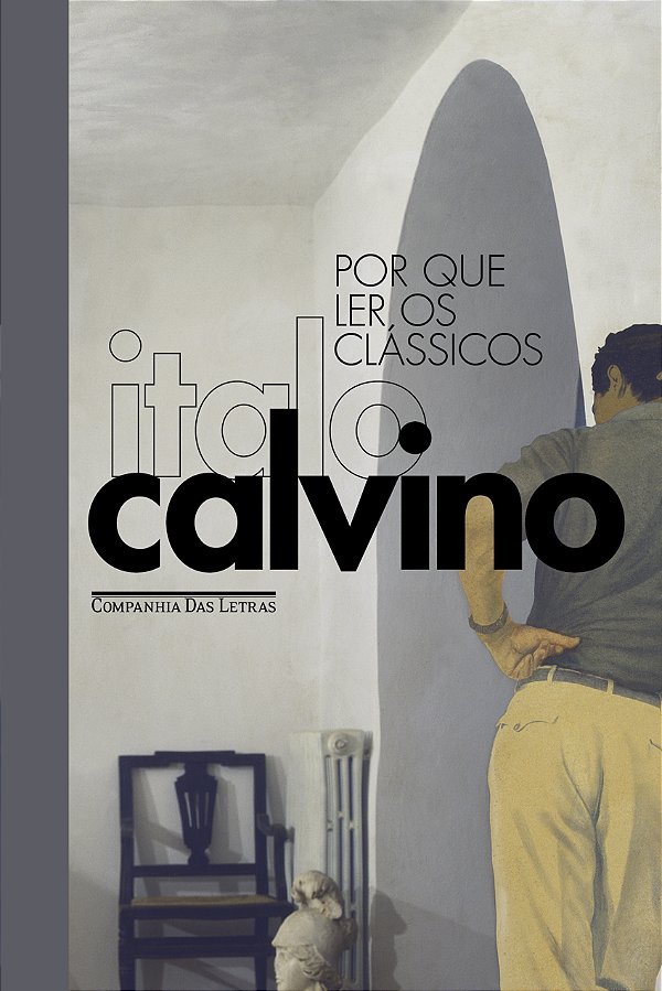 Livro Por Que Ler Os Clássicos - Edição Especial