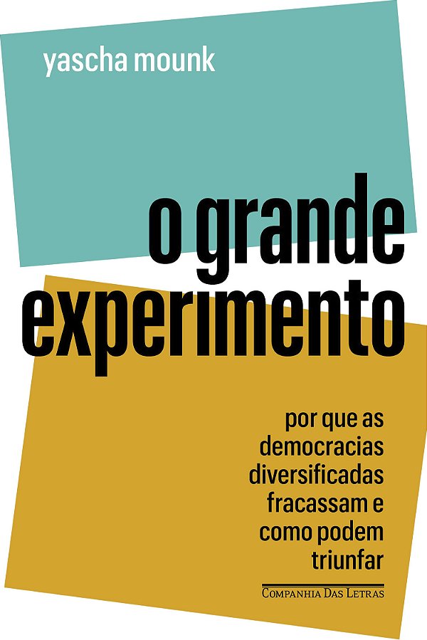 Livro O Grande Experimento - Por Que As Democracias Diver...