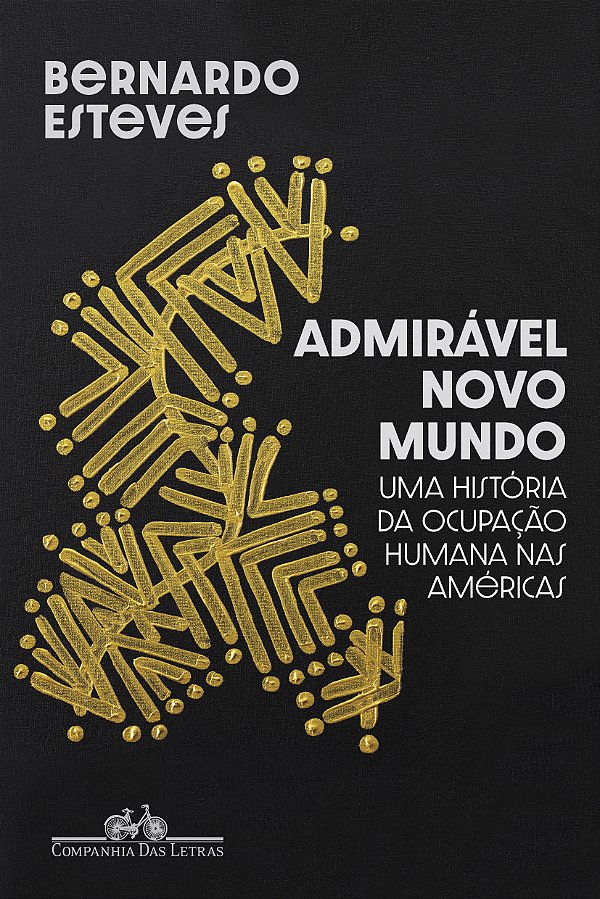 Livro Admirável Novo Mundo - Uma História Da Ocupação Hum...