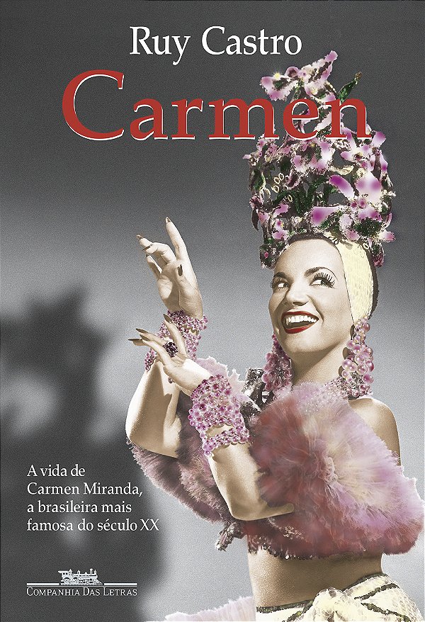 Livro Carmen: uma biografia (nova edição)