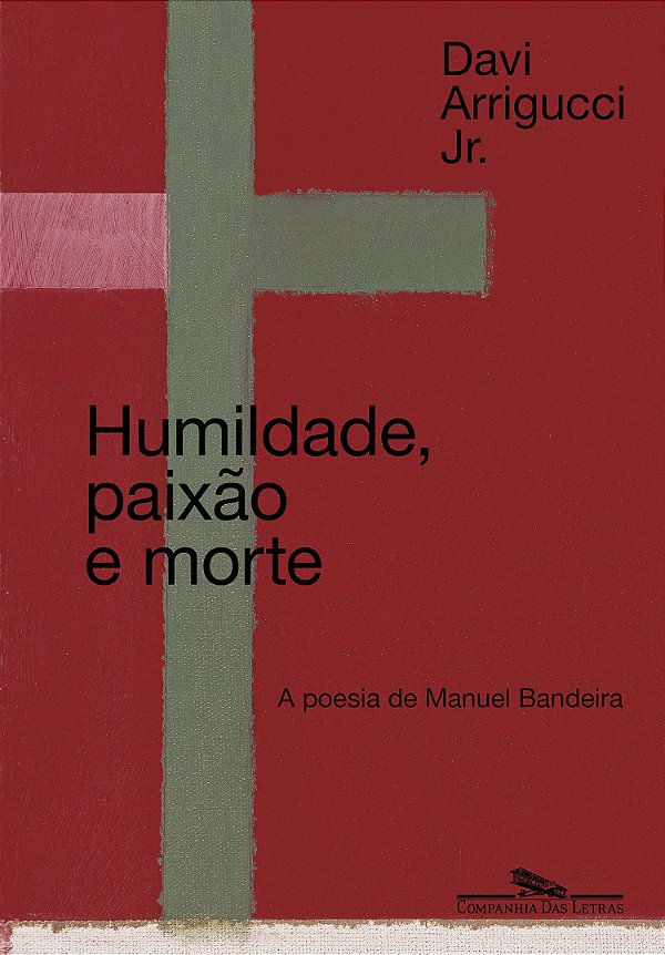 Livro Humildade, Paixão E Morte - A Poesia De Manuel Band...