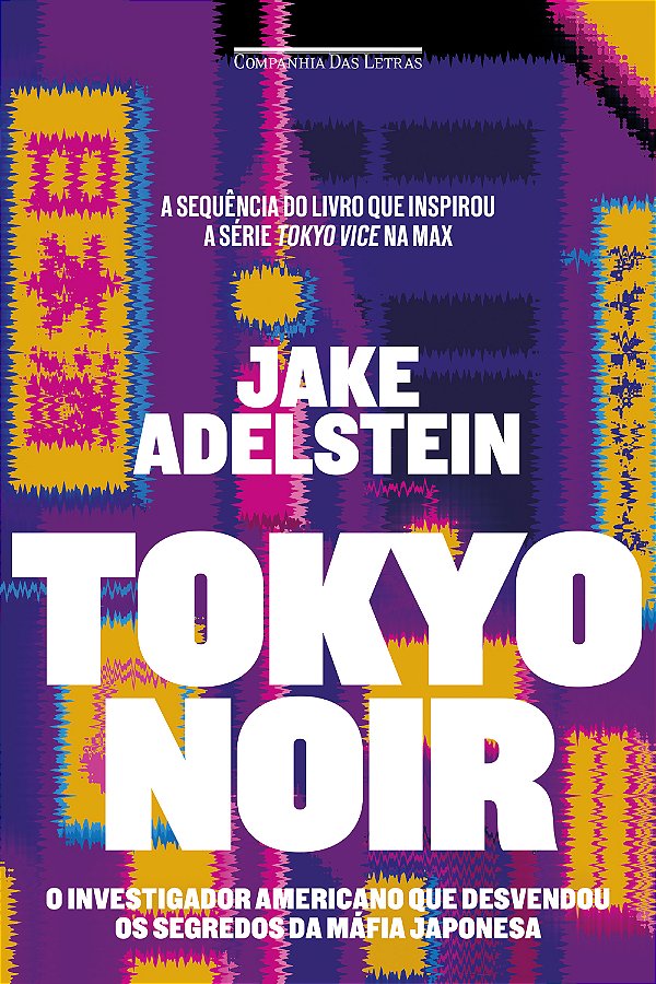 Livro Tokyo Noir - O Investigador Americano Que Desvendou...