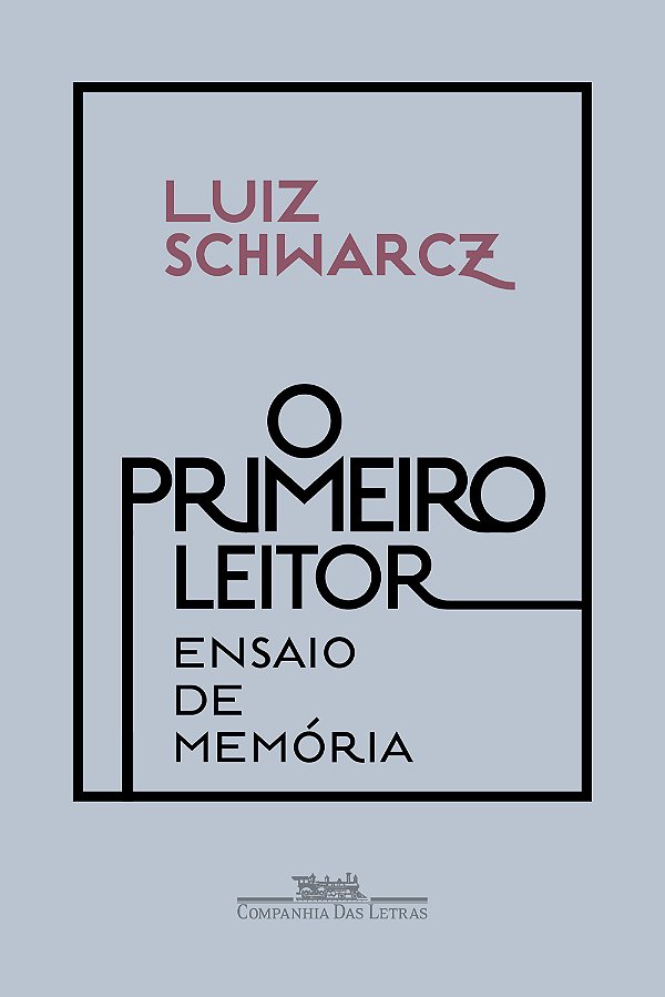 Livro O Primeiro Leitor - Ensaio De Memória