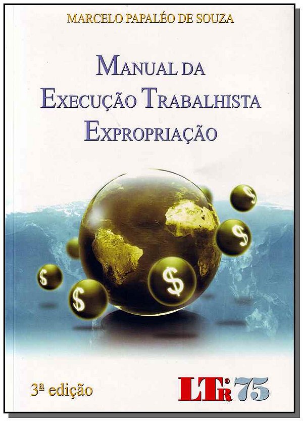 Livro Manual Da Execucao Trabalhista Expropriacao-3Ed