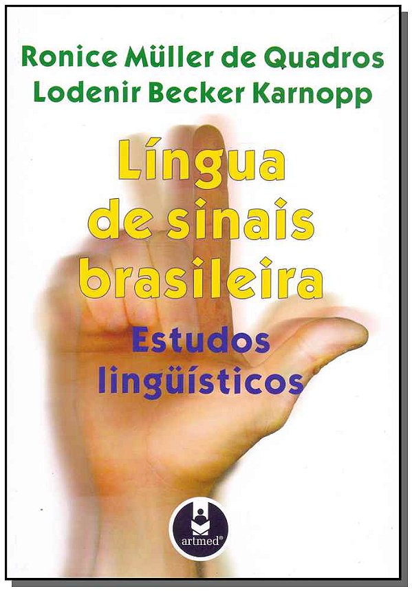Livro Língua de Sinais Brasileira: Estudos Linguísticos