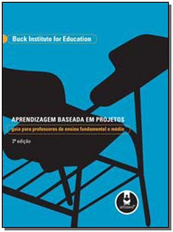 Livro Aprendizagem Baseada em Projetos: Guia para Profess...