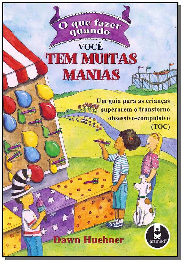 Livro O que Fazer Quando Você Tem Muitas Manias: Um Guia ...