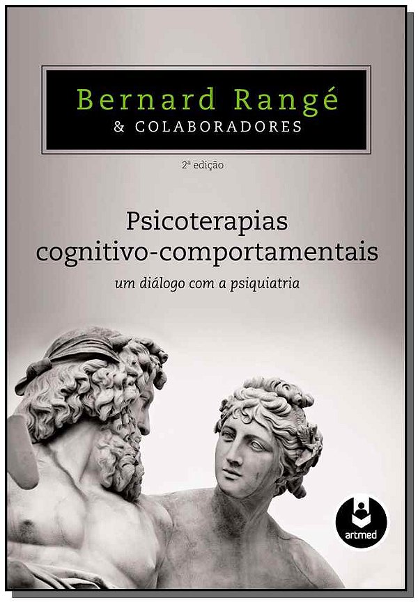 Livro Psicoterapias Cognitivo-Comportamentais: Um Diálogo...