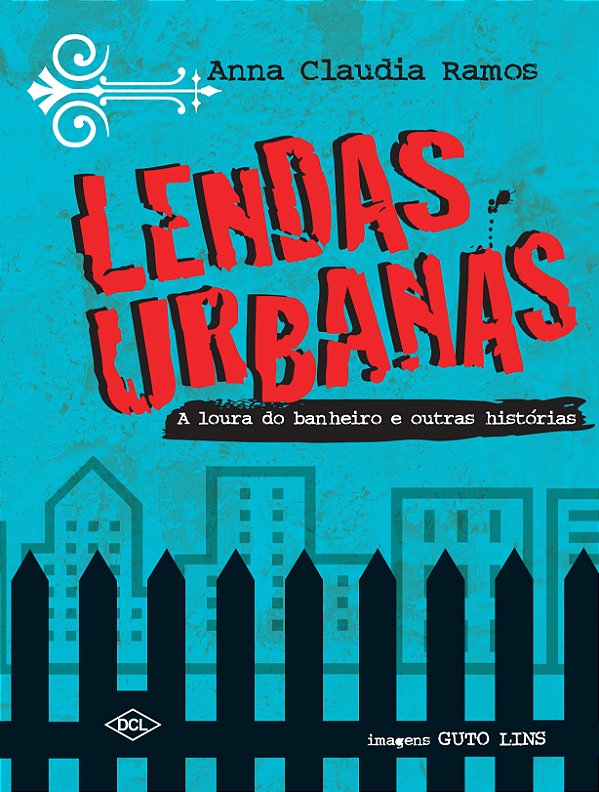 Livro Lendas urbanas - A loura do banheiro e outras histó...