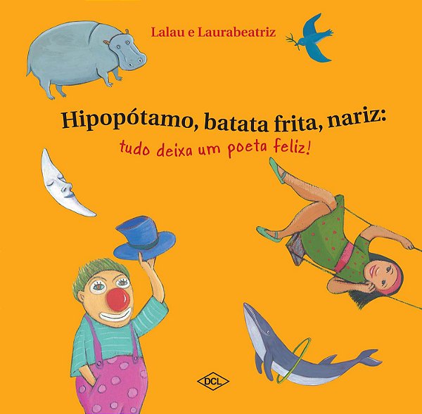 Livro Hipopótamo, batata frita e nariz - Tudo deixa um po...