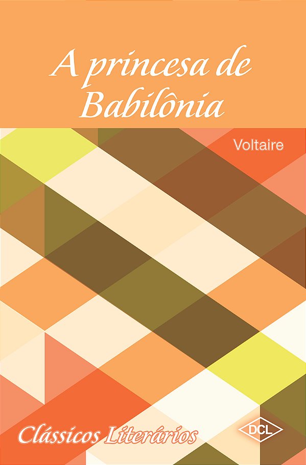 Livro Clássicos Literários - A Princesa De Babilônia