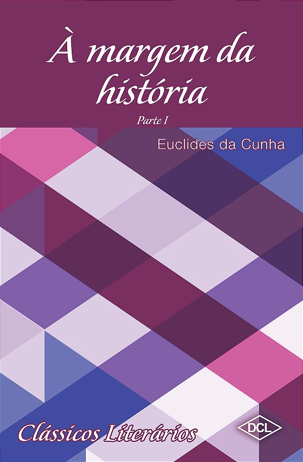Livro Clássicos Literários - À Margem Da Historia - Parte I