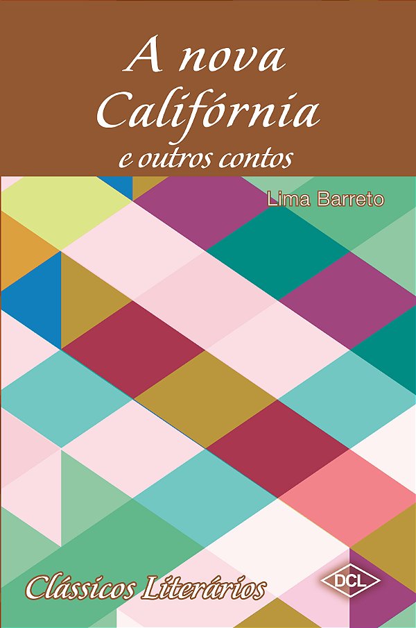 Livro Clássicos Literários - A Nova Califórnia E Outros C...
