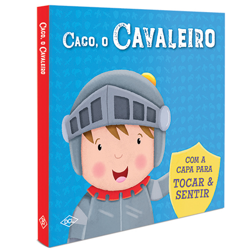 Livro Tocar E Sentir - Caco, O Cavaleiro